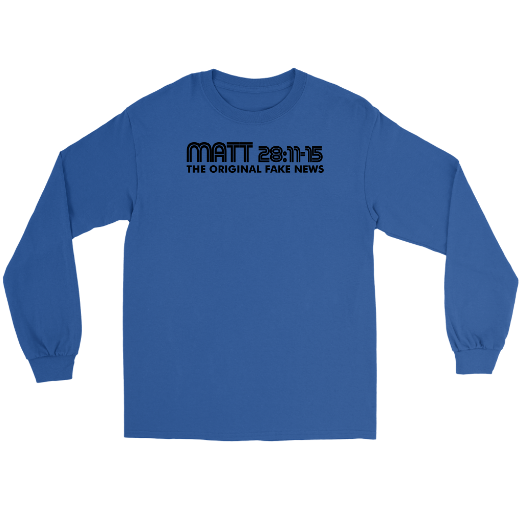 Matthew 28:11-15 The Original Fake News Men's T-Shirt Part 1