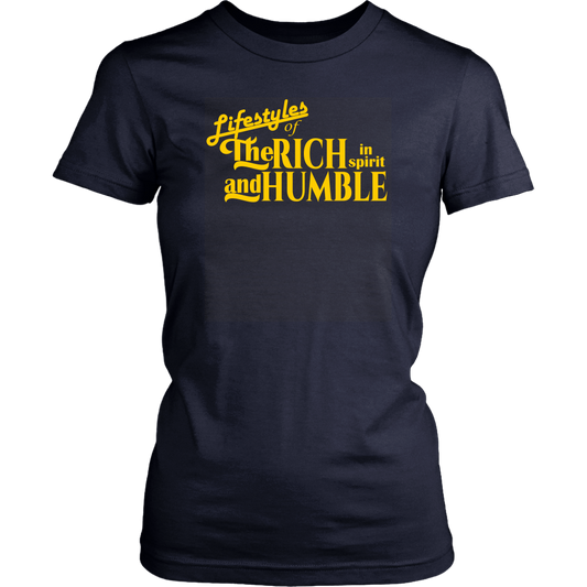 The Lifestyles Of The Rich In Spirit And Humble Women's T-Shirt