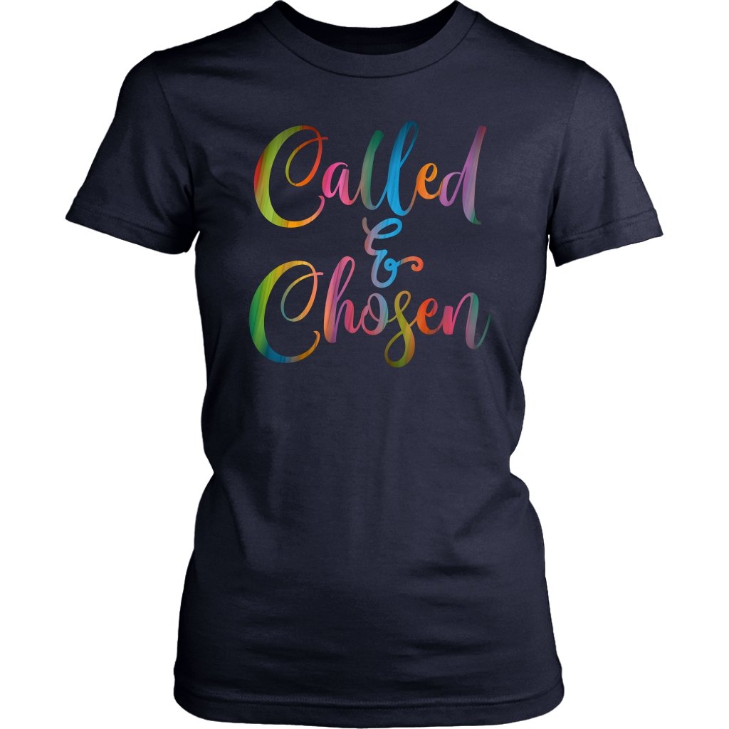 Called & Chosen Women's T-Shirt Part 1