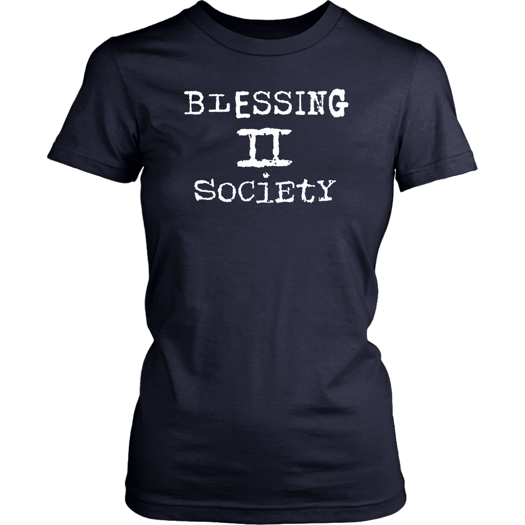 Blessing II Society Women’s T-Shirt Part 2