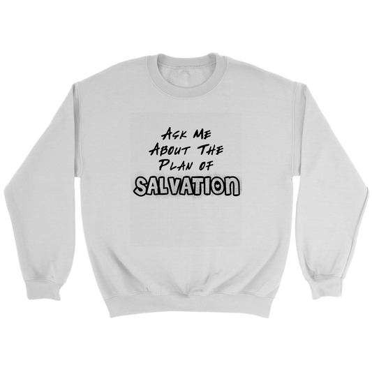 Ask Me About The Plan of Salvation Crewneck Part 1