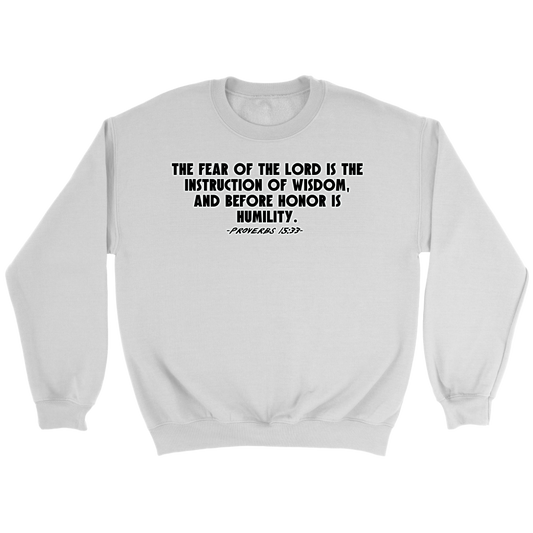 Proverbs 15:33 Crewneck Part 1