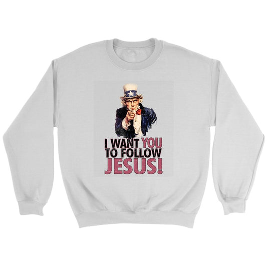 I Want You To Follow Jesus Crewneck