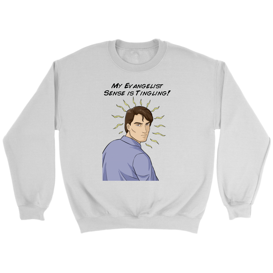 My Evangelist Sense is Tingling Crewneck Part 1