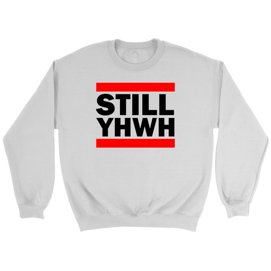 Still YHWH Crewneck Part 1