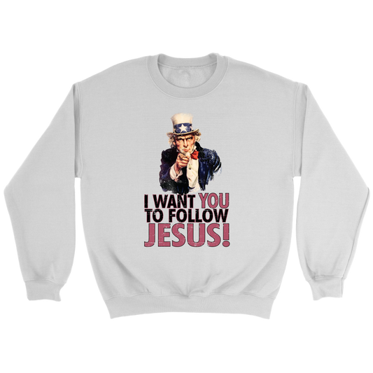 I Want You To Follow Jesus Crewneck