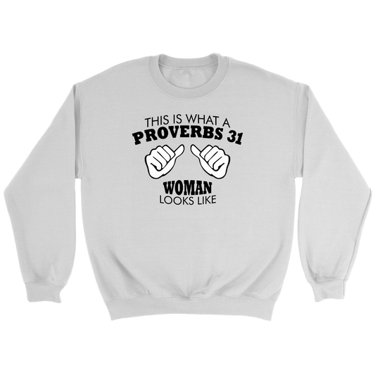 This Is What A Proverbs 31 Woman Looks Like Crewneck Part 1