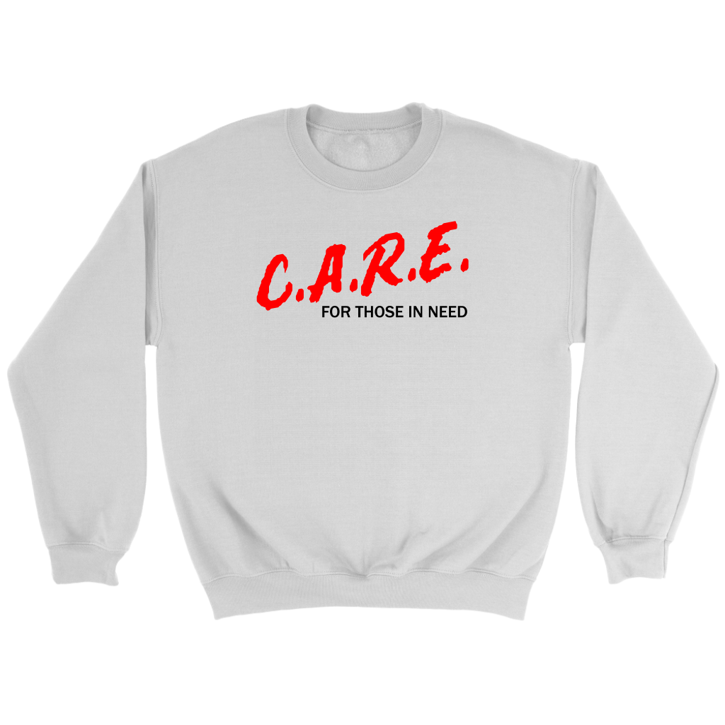 C.A.R.E. For Those In Need Crewneck Part 1