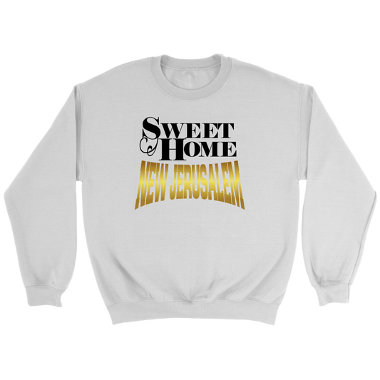 Sweet Home New Jerusalem Crewneck Part 2