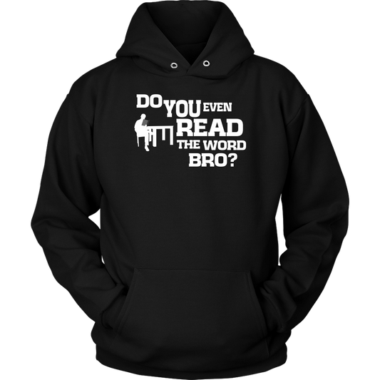 Do You Even Read The Word Bro Unisex Hoodie Part 2