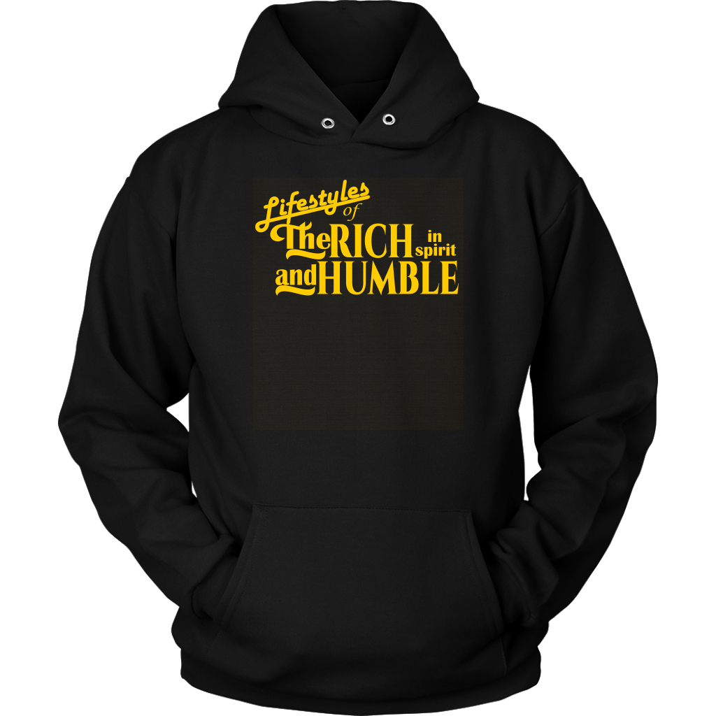 Lifestyles Of The Rich In Spirit And Humble Unisex Hoodie