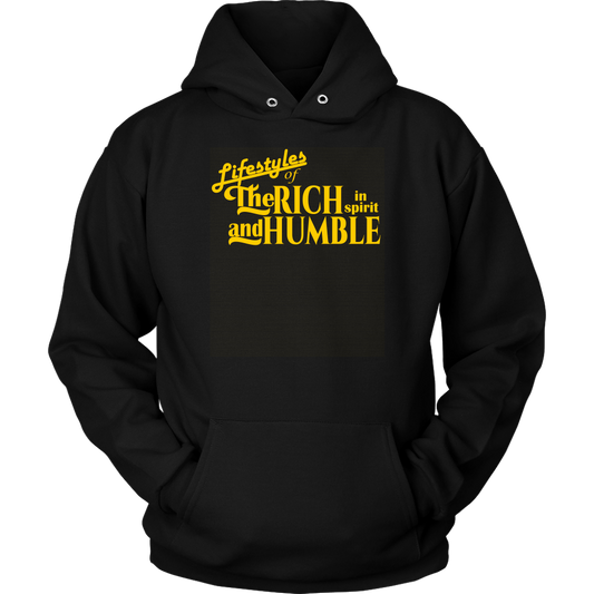 Lifestyles Of The Rich In Spirit And Humble Unisex Hoodie