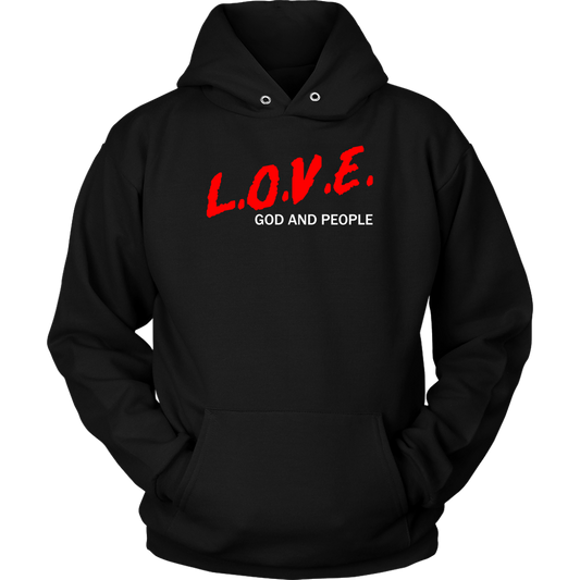 L.O.V.E. God And People Unisex Hoodie Part 2