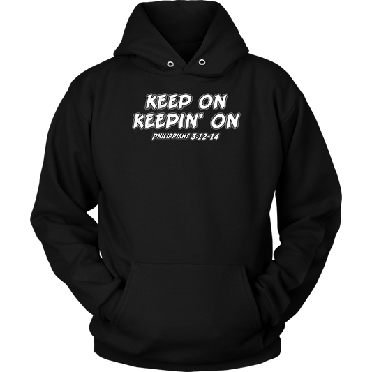 Keep On Keepin' On Unisex Hoodie Part 2