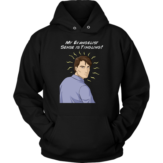 My Evangelist Sense is Tingling Unisex Hoodie Part 2