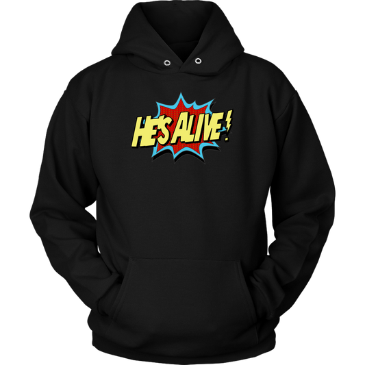 He's Alive! Unisex Hoodie