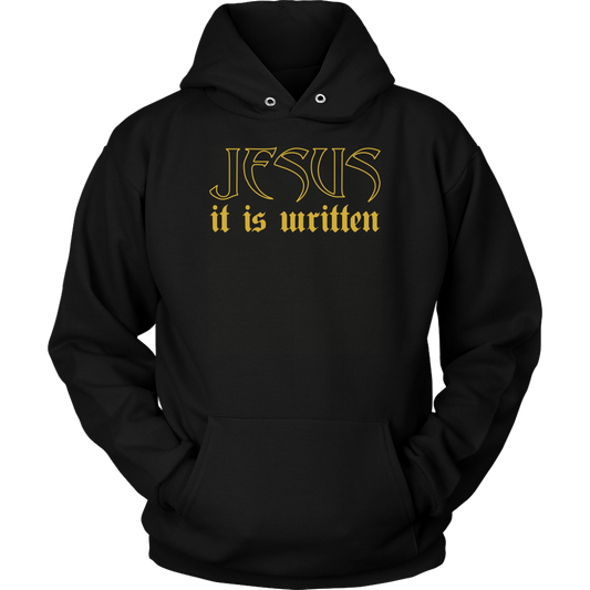 Jesus It Is Written Unisex Hoodie