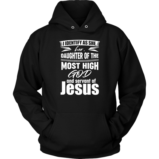 I Identify As He, Him, Son of the Most High God And Servant of Jesus Women's Unisex Hoodie Part 2