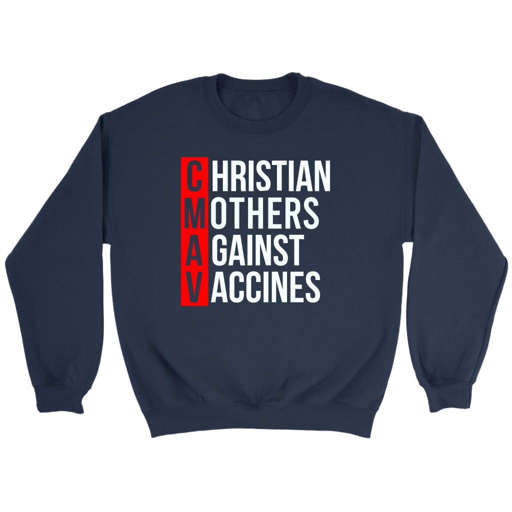 Christian Mothers Against Vaccines Crewneck Part 1