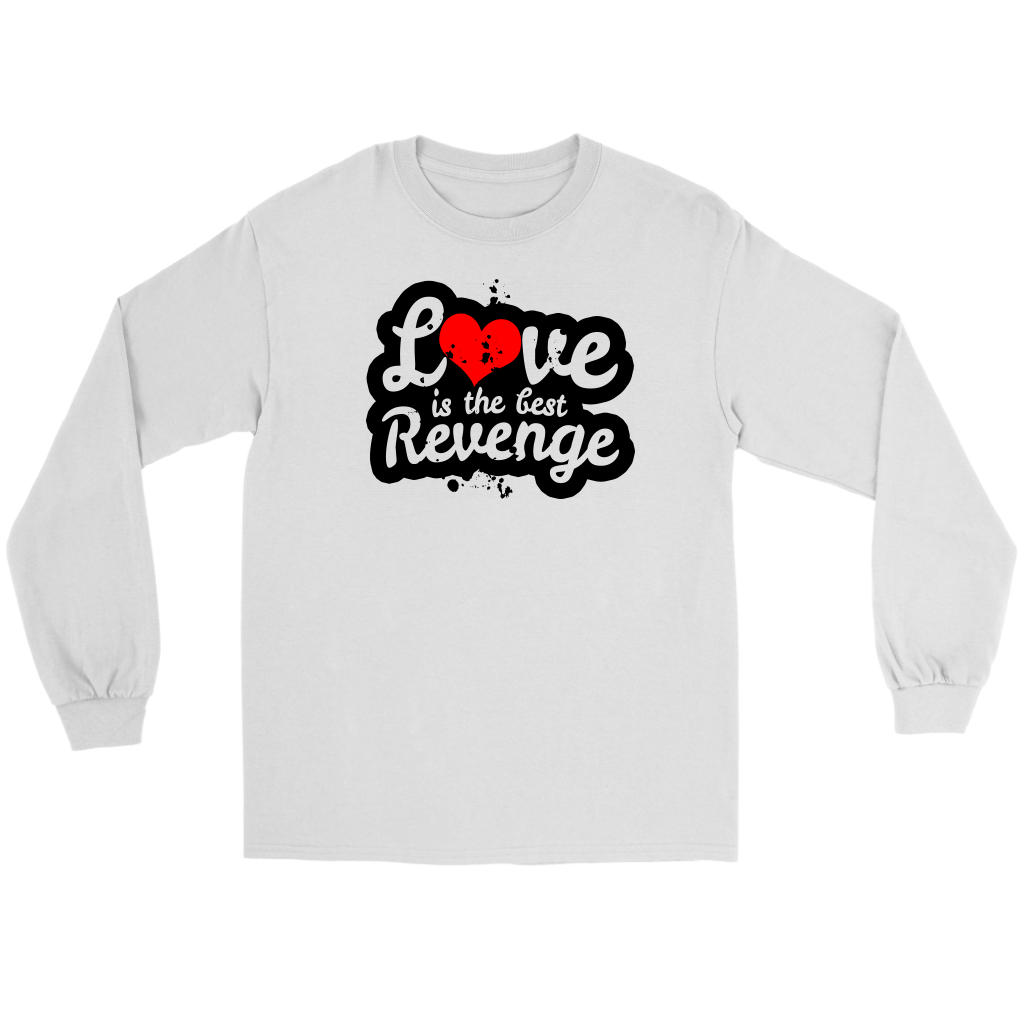 Love Is The Best Revenge Men’s T-Shirt Part 1