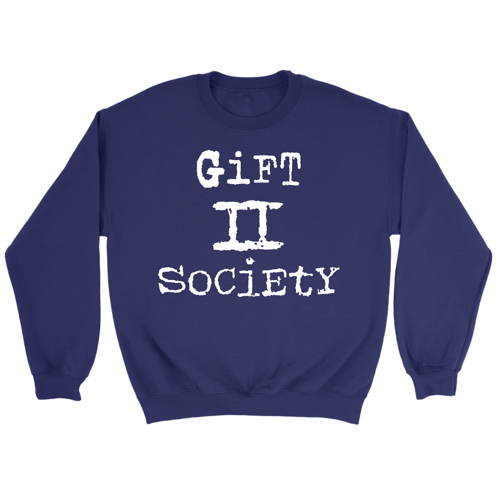 Gift II Society Crewneck Part 2