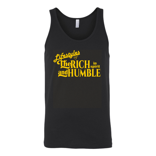 The Lifestyles Of The Rich In Spirit And Humble Unisex Tank