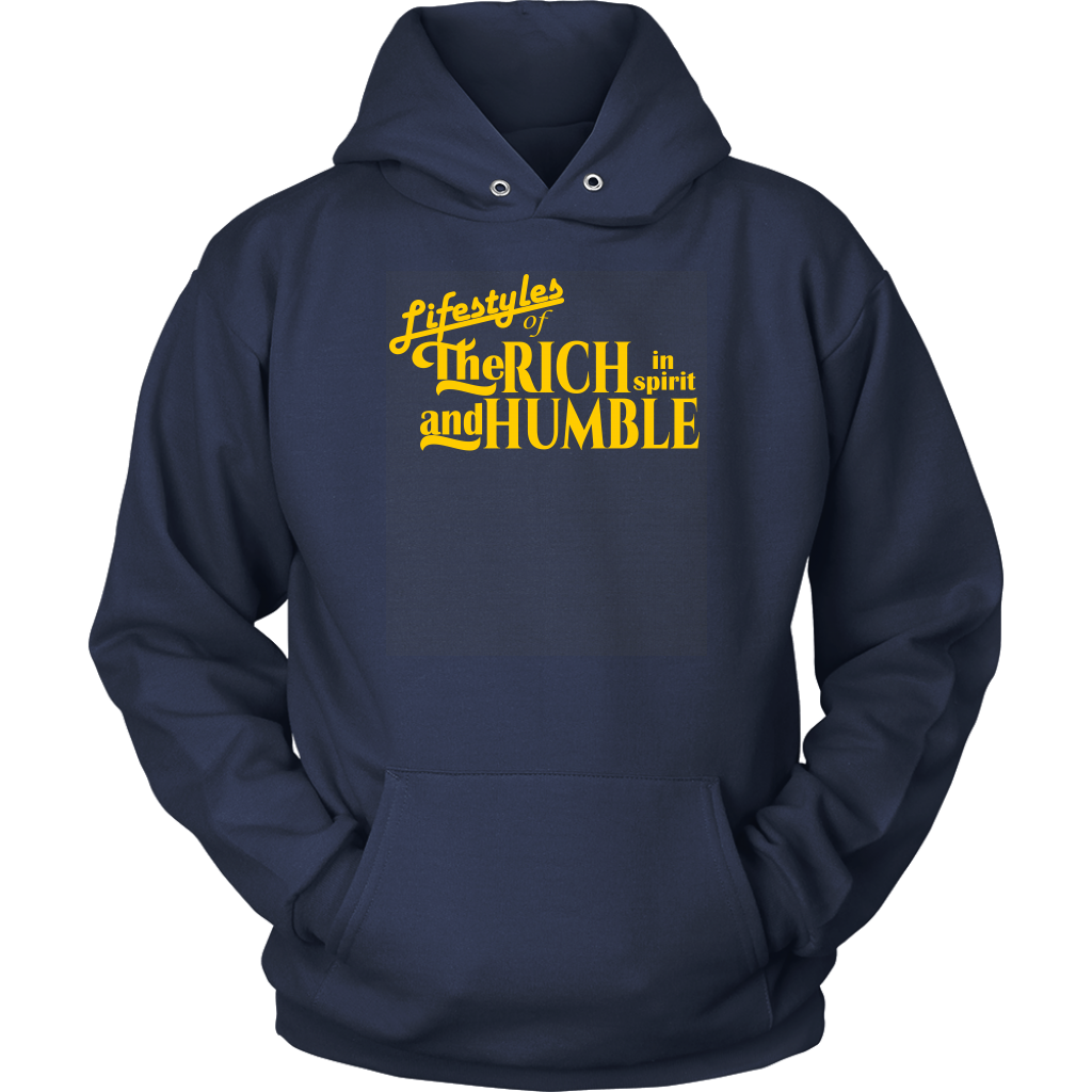 Lifestyles Of The Rich In Spirit And Humble Unisex Hoodie