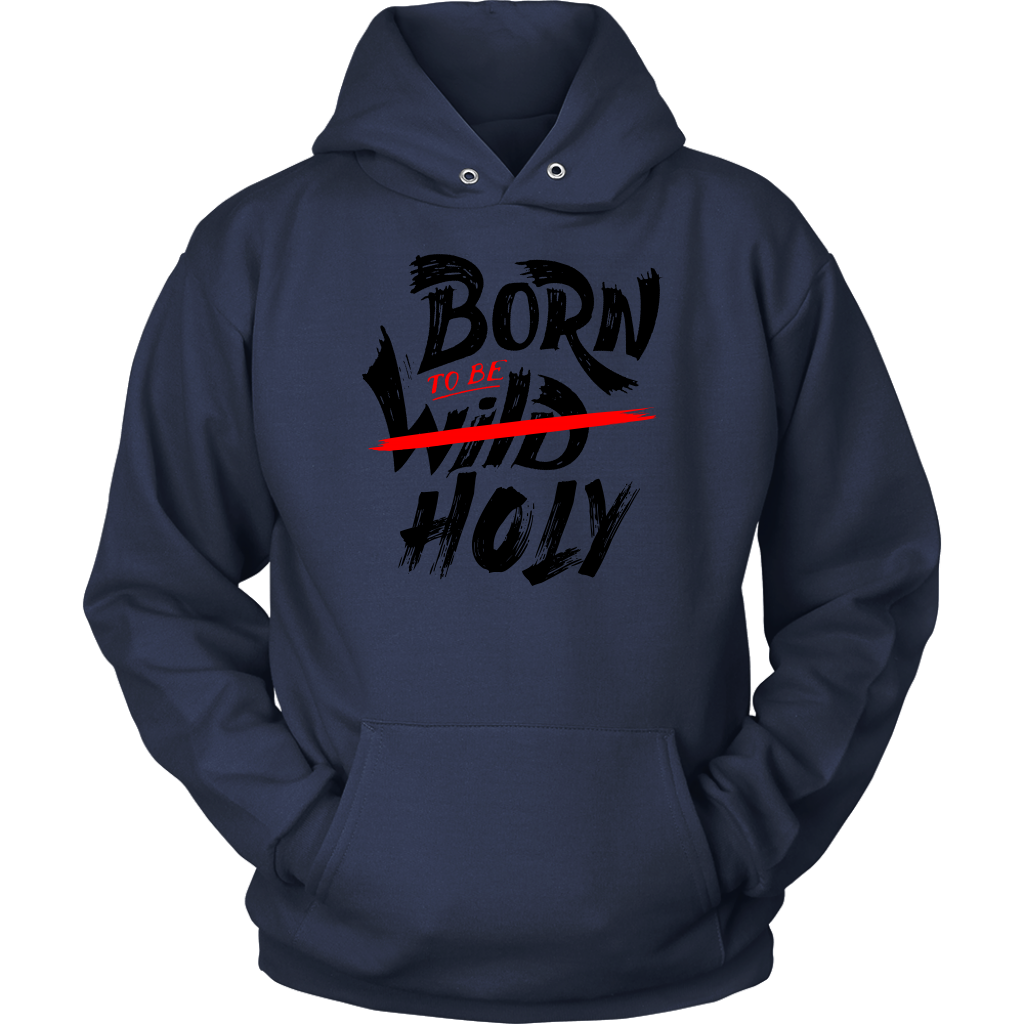 Born To Be Holy Unisex Hoodie Part 2