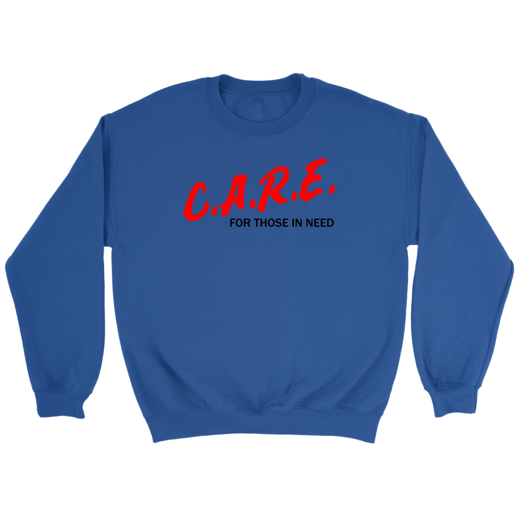 C.A.R.E. For Those In Need Crewneck Part 1