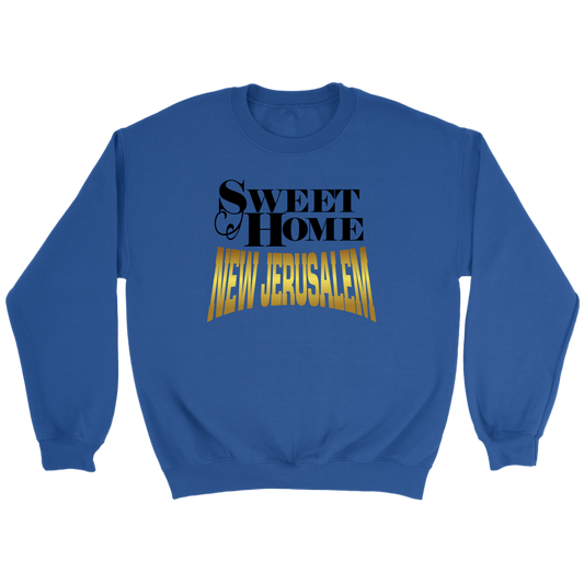 Sweet Home New Jerusalem Crewneck Part 2