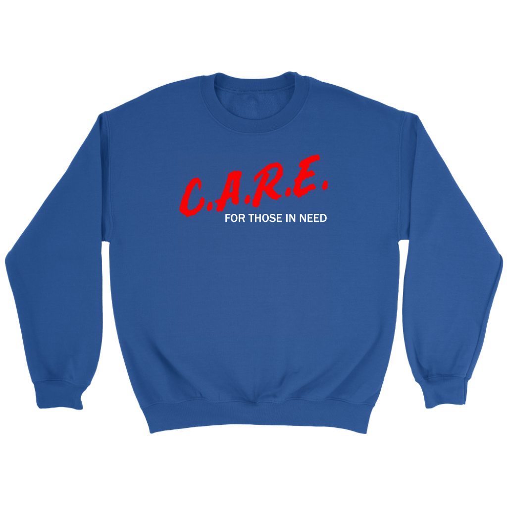 C.A.R.E. For Those In Need Crewneck Part 2