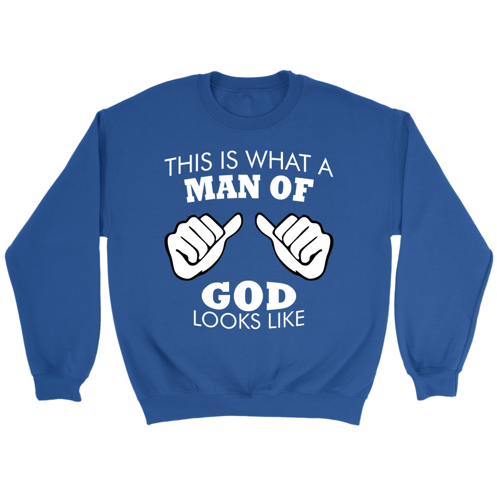 This Is What A Man of God Looks Like Crewneck Part 2