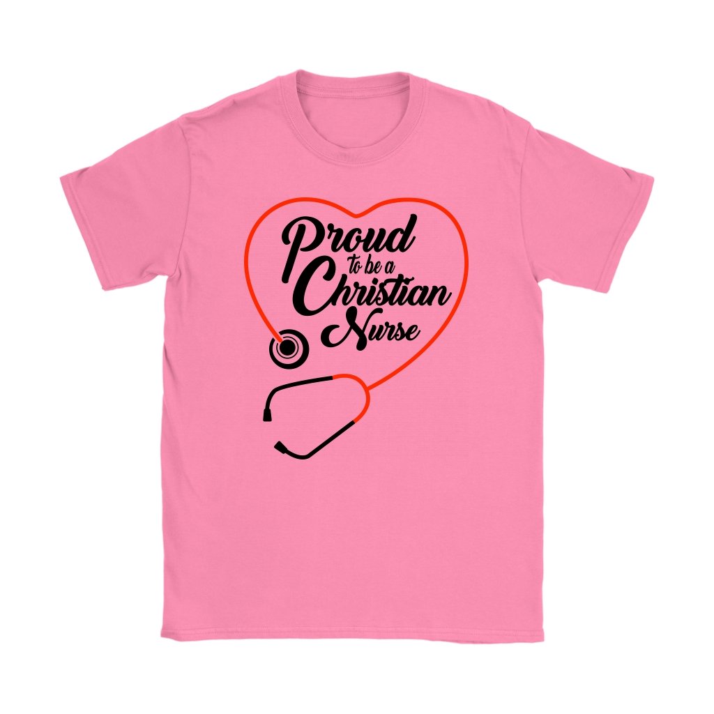 Proud To Be A Christian Nurse Women's T-Shirt Part 2