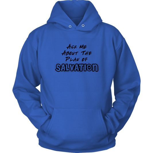 Ask Me About The Plan of Salvation Unisex Hoodie Part 1