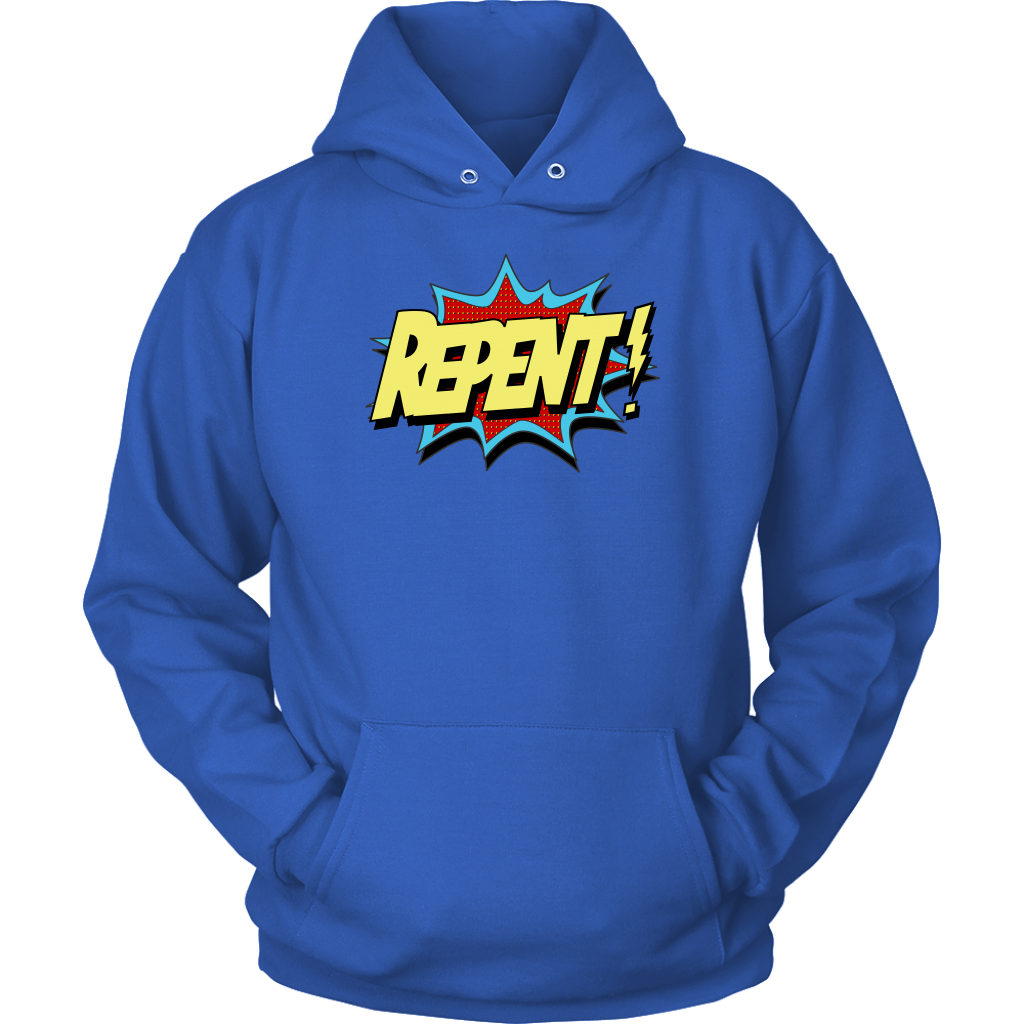 Repent! Unisex Hoodie