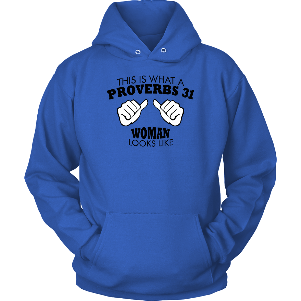 This Is What A Proverbs 31 Woman Looks Like Unisex Hoodie Part 1