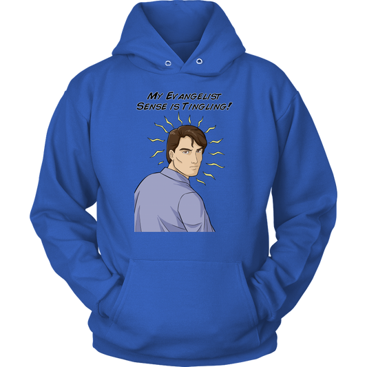 My Evangelist Sense is Tingling Unisex Hoodie Part 1