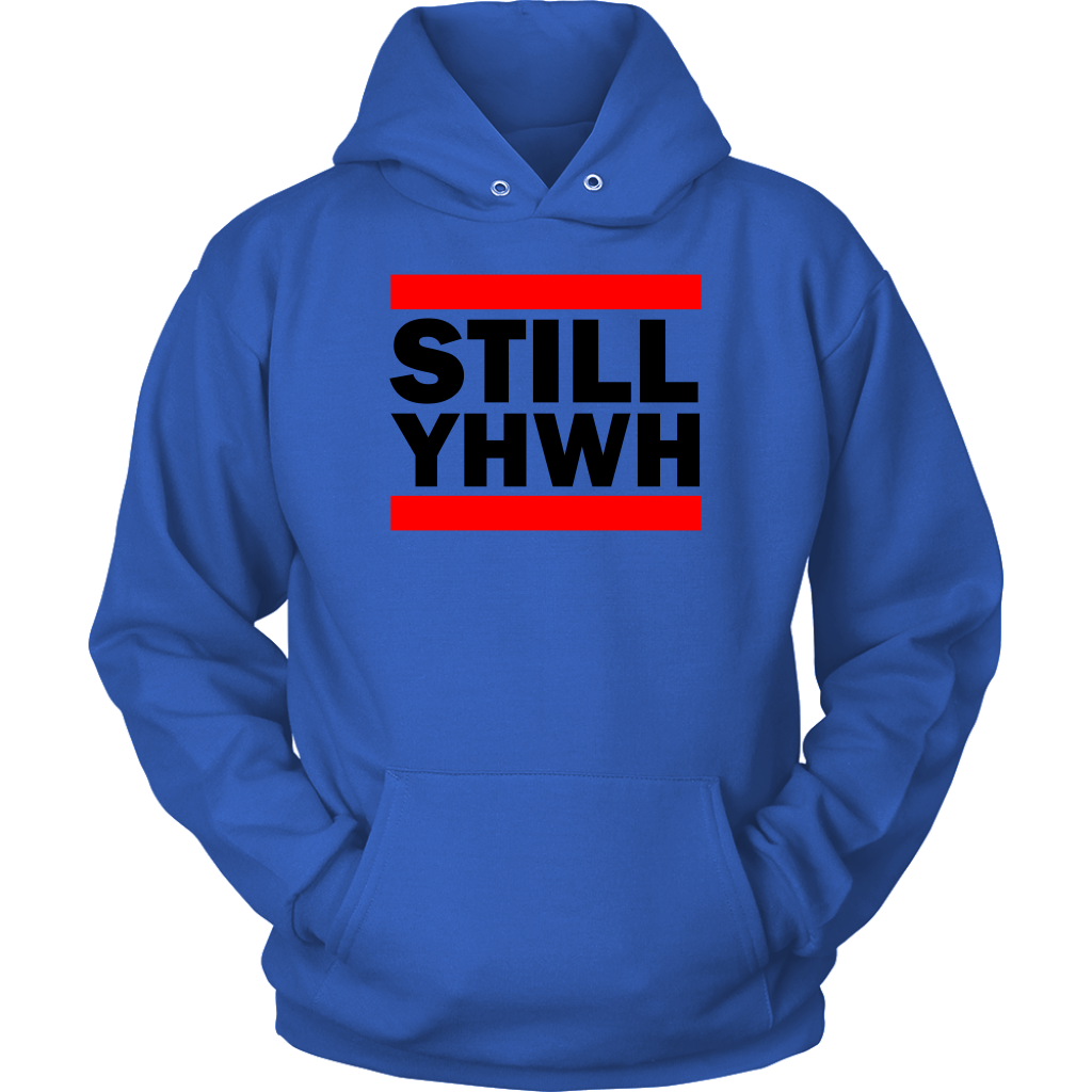 Still YHWH Unisex Hoodie Part 1