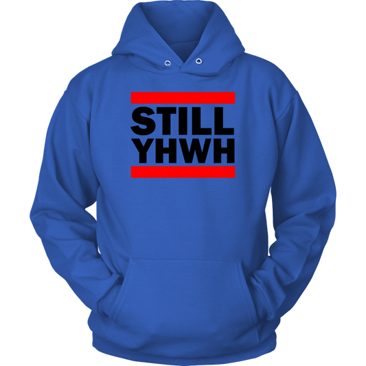 Still YHWH Unisex Hoodie Part 1