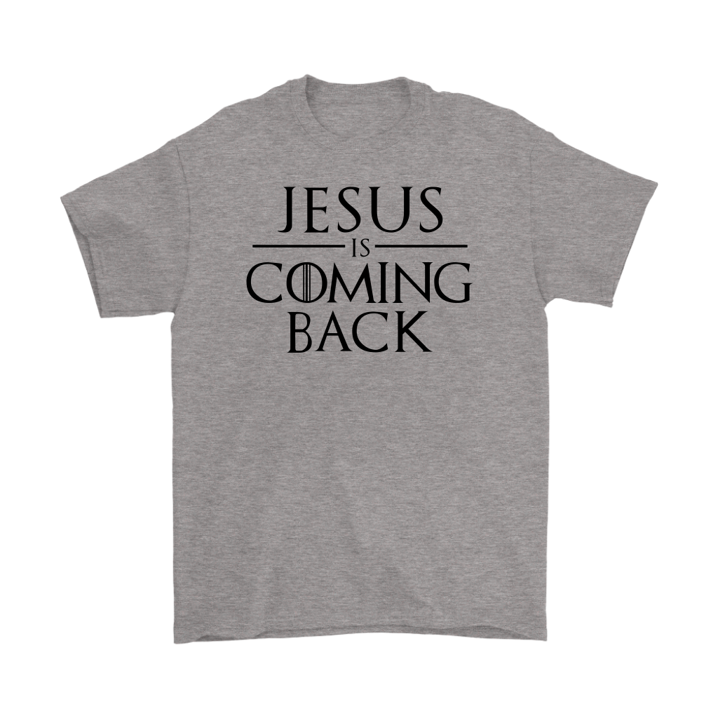 Jesus is Coming Back Men's T-Shirt Part 1