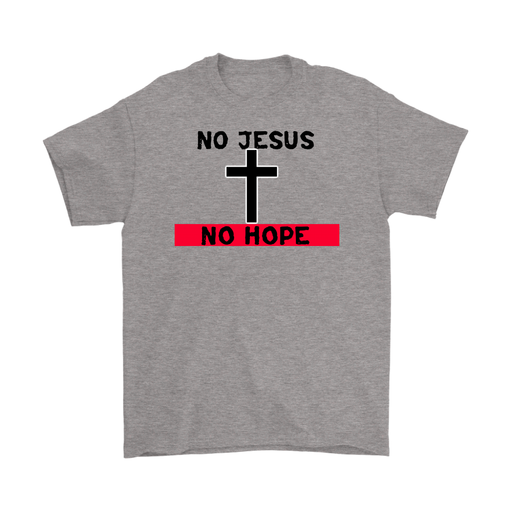 No Jesus No Hope Men's T-Shirt Part 2