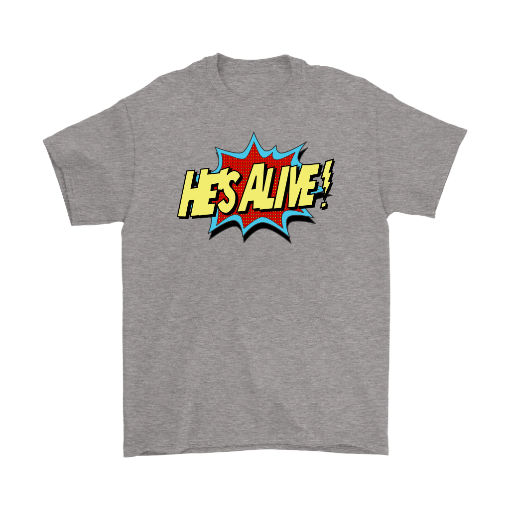 He's Alive Men's T-Shirt