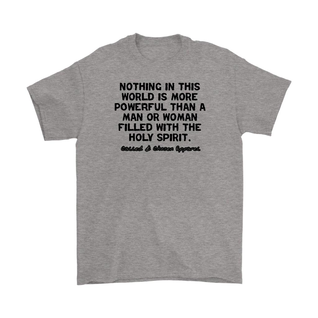 Nothing In This World Is More Powerful Than...Men's T-Shirt Part 1