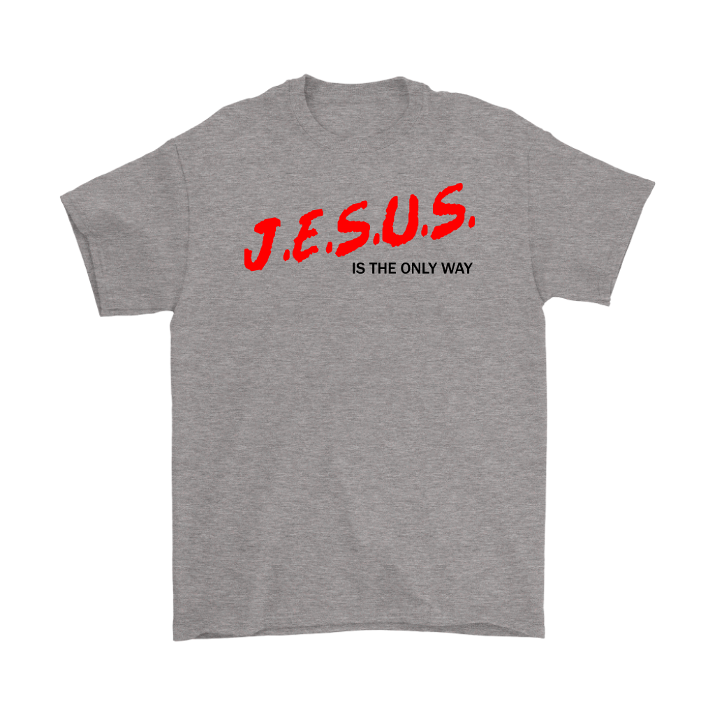 J.E.S.U.S. Is The Only Way Men's T-Shirt Part 1