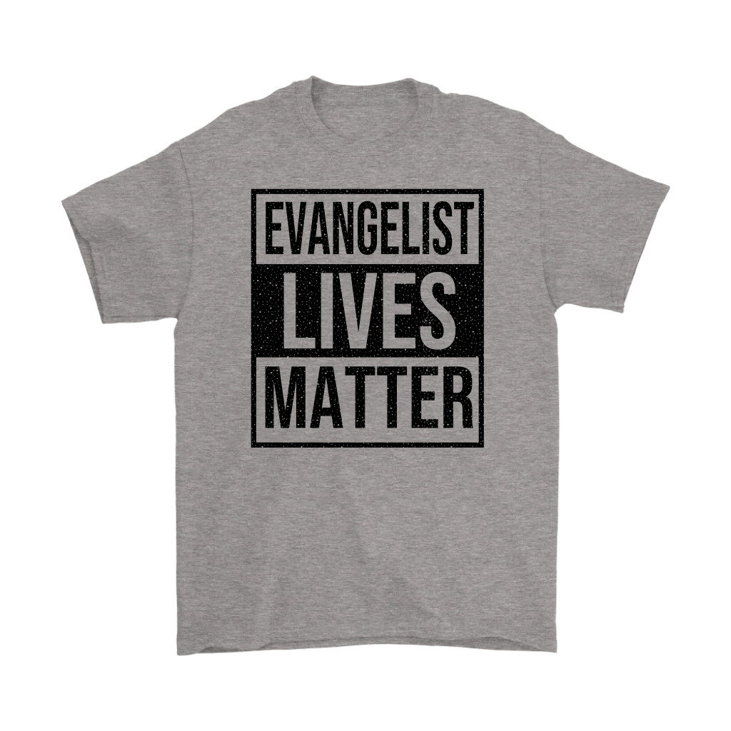 Evangelist Lives Matter Men's T-Shirt Part 1
