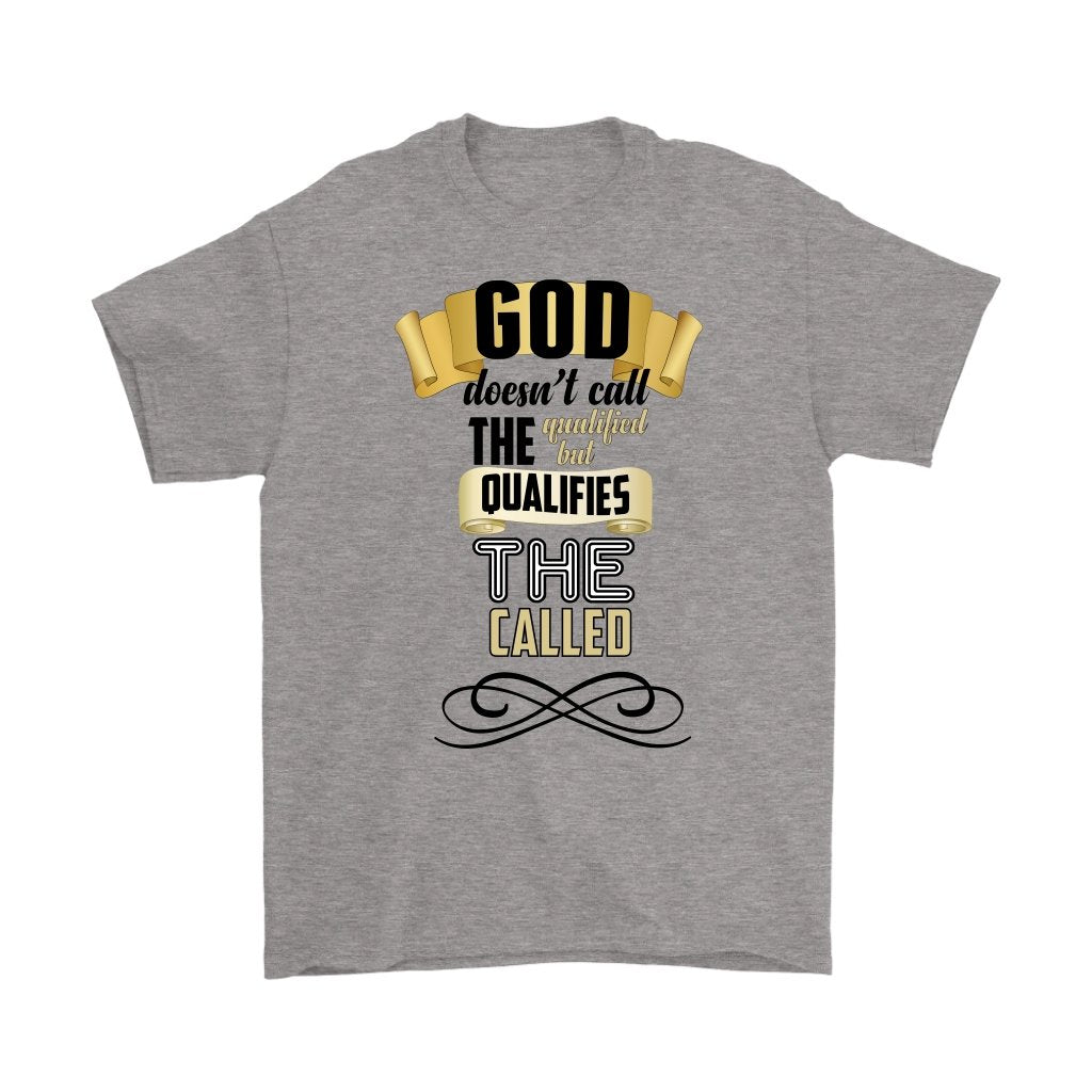 God Qualifies The Called Men's T-Shirt Part 2