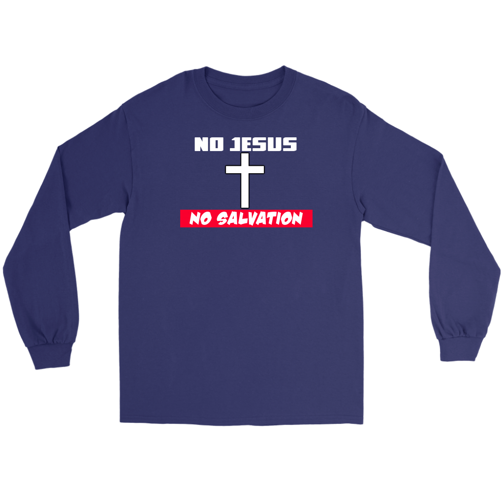 No Jesus No Salvation Men's T-Shirt Part 1