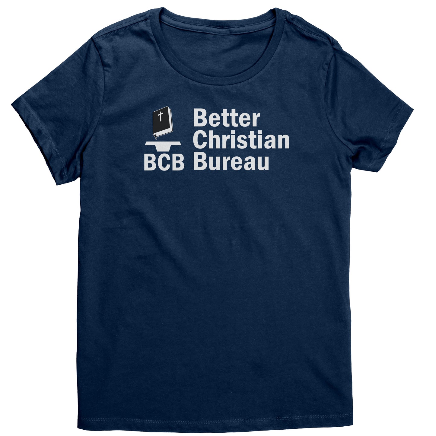 Better Christian Bureau Women's T-Shirt Part 2