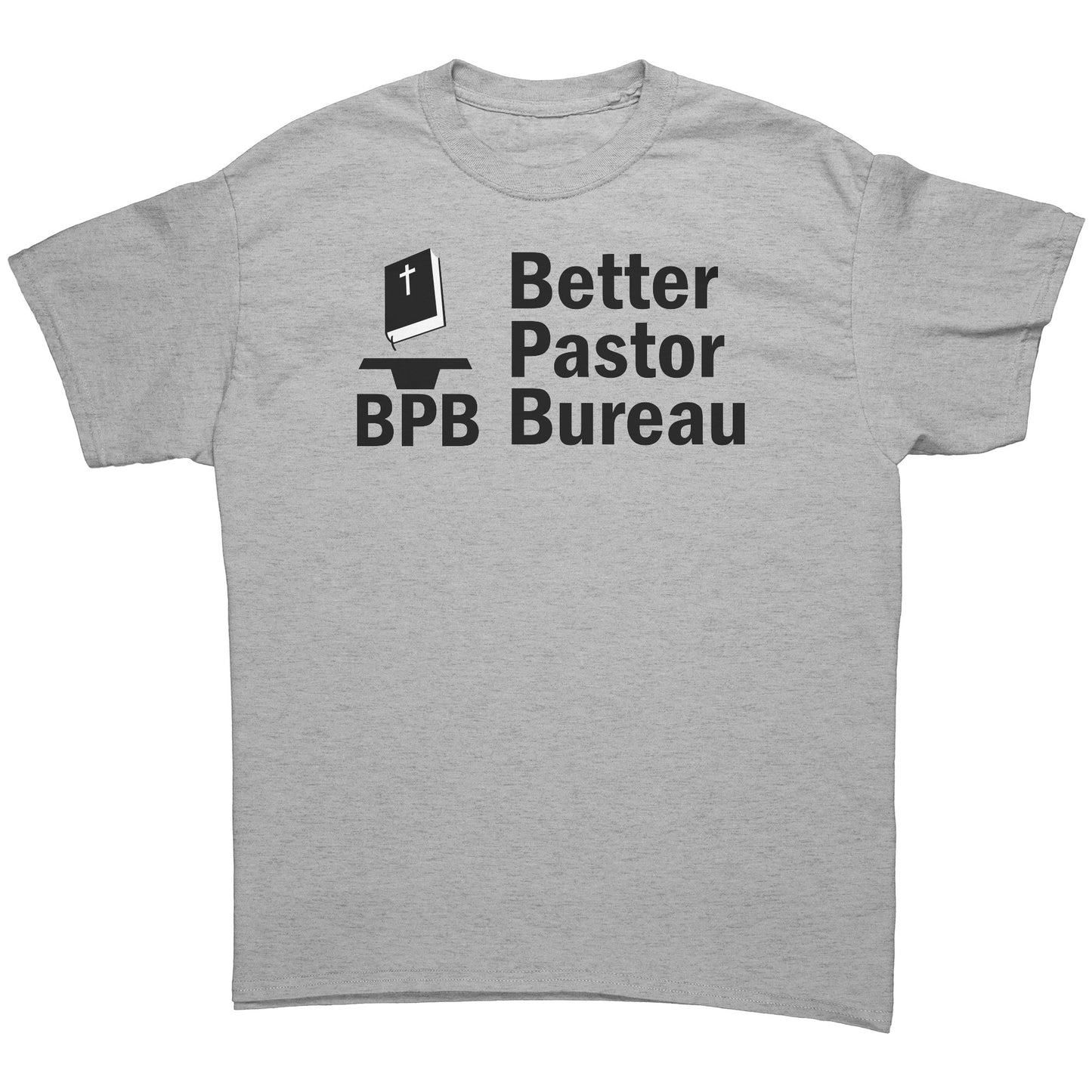 Better Pastor Bureau Men's T-Shirt Part 1