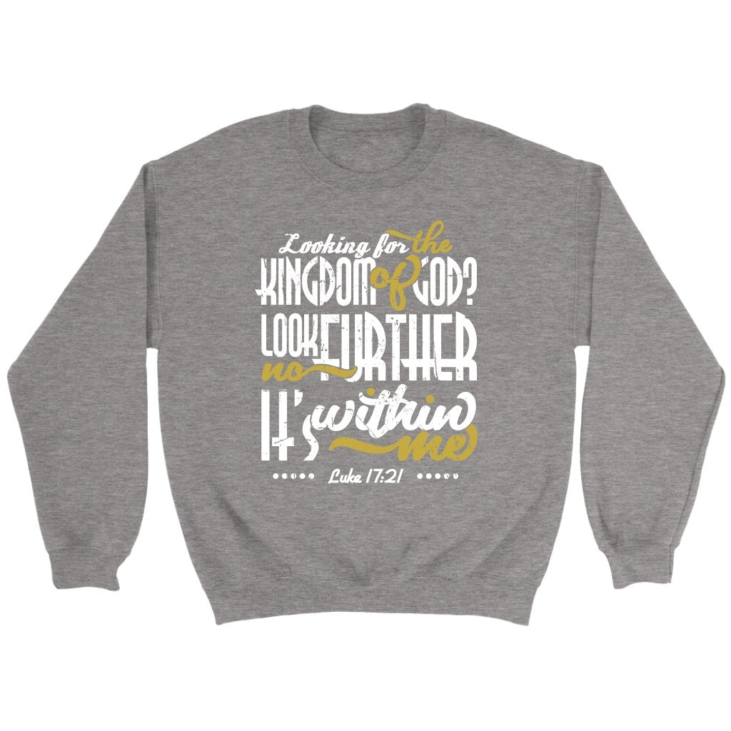 Kingdom of God Is Within Me Crewneck